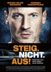 Filmplakat zu "Steig. Nicht. Aus!" | Bild: Filmwelt Filmplakat zu "Steig. Nicht. Aus!" | Bild: Filmwelt