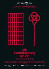 Filmplakat zu "Die Gentrifizierung bin ich" | Bild: Barnsteiner Filmplakat zu "Die Gentrifizierung bin ich" | Bild: Barnsteiner