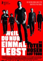 Filmplakat zu "Weil du nur einmal lebst - Die Toten Hosen auf Tour" | Bild: Filmwelt Filmplakat zu "Weil du nur einmal lebst - Die Toten Hosen auf Tour" | Bild: Filmwelt