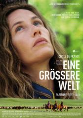 Filmplakat zu "Eine größere Welt" | Bild: Filmagentinnen Filmplakat zu "Eine größere Welt" | Bild: Filmagentinnen