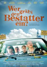 Filmplakat zu "Wer gräbt den Bestatter ein?" | Bild: Alpenrepublik